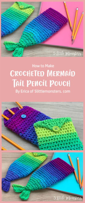 Crocheted Mermaid Tail Pencil Pouch By Erica of 5littlemonsters. com