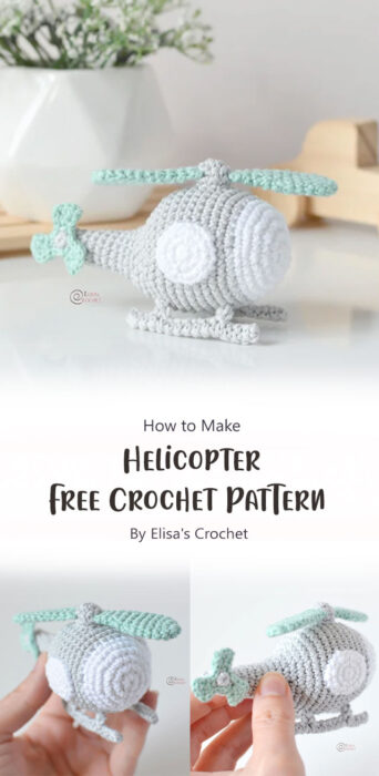Helicopter Free Crochet Pattern By Elisa's Crochet
