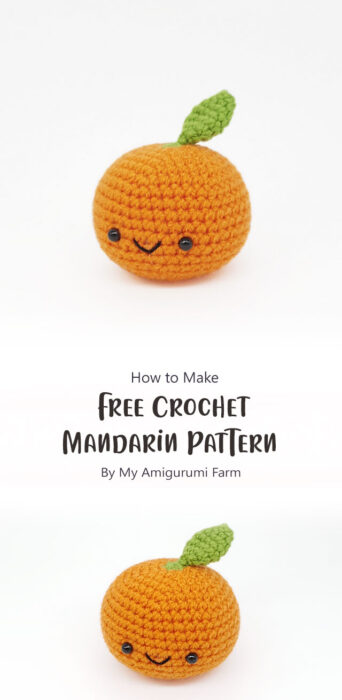 Free Crochet Mandarin Pattern By My Amigurumi Farm
