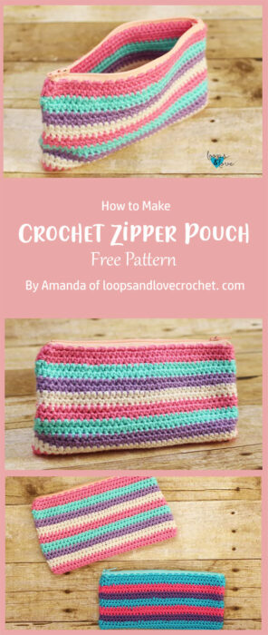 Crochet Zipper Pouch By Amanda of loopsandlovecrochet. com