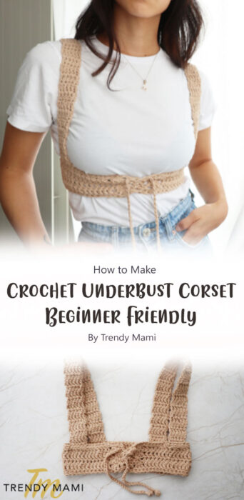 DIY Fall Fashion Crochet Underbust Corset -Beginner Friendly By Trendy Mami