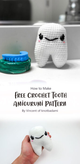 Free Crochet Tooth Amigurumi Pattern By Vincent of knotbadami