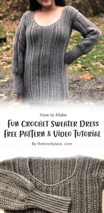 Fun Crochet Sweater Dress - Free Pattern & Video Tutorial By theknottylace. com