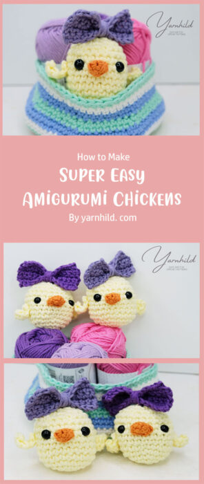 How to Crochet Super Easy Amigurumi Chickens By yarnhild. com