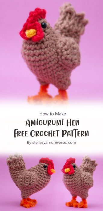 Amigurumi Hen Free Crochet Pattern By stellasyarnuniverse. com