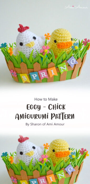 Eggy - Chick Amigurumi Pattern By Sharon of Ami Amour