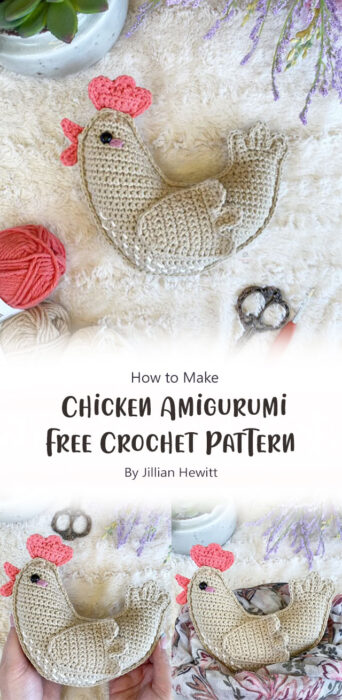 Chicken Amigurumi Free Crochet Pattern By Jillian Hewitt