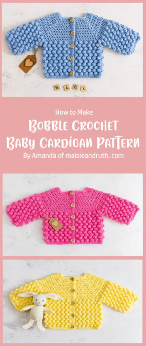 Bobble Crochet Baby Cardigan Pattern By Amanda of maisieandruth. com