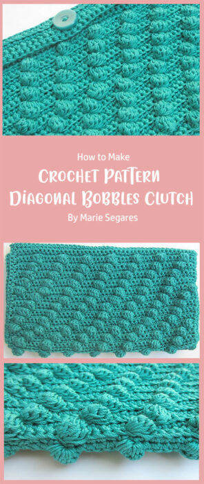 Crochet Pattern: Diagonal Bobbles Clutch By Marie Segares