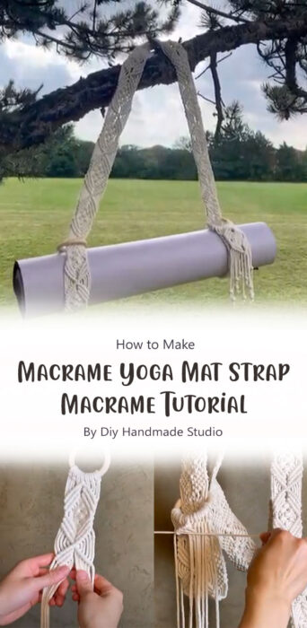How To Make A Macrame Yoga Mat Strap - Macrame Tutorial By Diy Handmade Studio