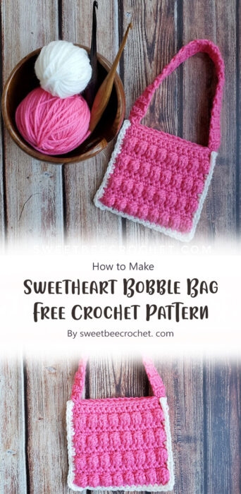 Sweetheart Bobble Bag - Free Crochet Pattern By sweetbeecrochet. com
