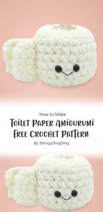 Toilet Paper Amigurumi - Free Crochet Pattern By StringyDingDing