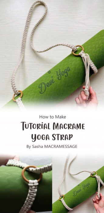 Tutorial Macrame Yoga Strap By Sasha MACRAMESSAGE