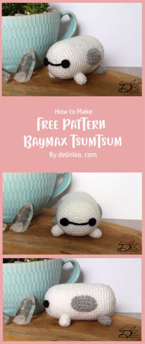 Free Pattern: Baymax TsumTsum By delinlea. com