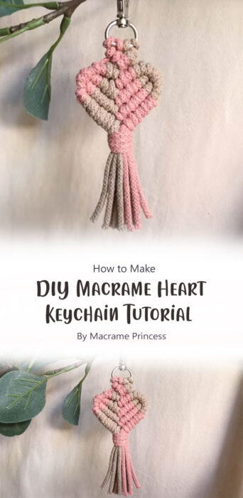 DIY Macrame Heart Keychain Tutorial By Macrame Princess