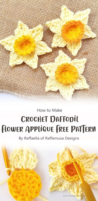 Crochet Daffodil Flower Applique - Free Pattern By Raffaella of Raffamusa Designs