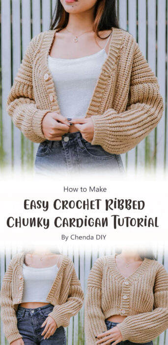 Easy Crochet Ribbed Chunky Cardigan Tutorial By Chenda DIY