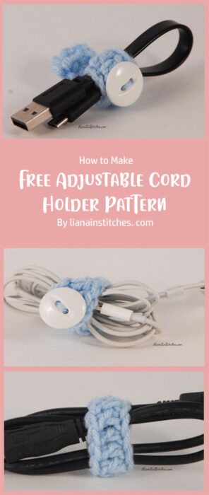 Free Adjustable Cord Holder Pattern By lianainstitches. com