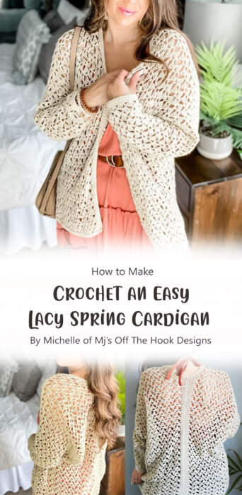 Crochet an Easy Lacy Spring Cardigan By Michelle of Mj’s Off The Hook Designs