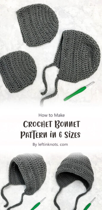 Crochet Bonnet Pattern in 6 Sizes - a Free Pattern By leftinknots. com