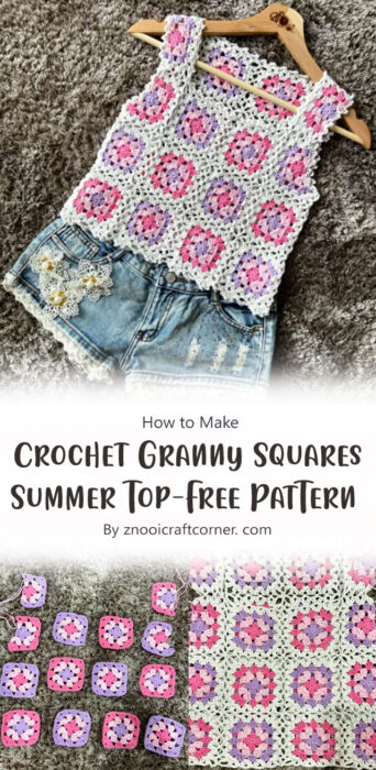 Crochet Granny Squares Summer Top - Free Pattern By znooicraftcorner. com