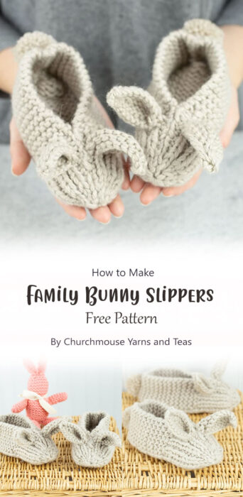Family Bunny Slippers By Churchmouse Yarns and Teas