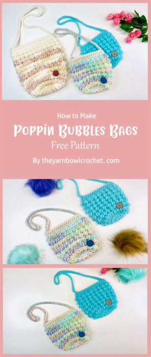 Poppin Bubbles Bags By theyarnbowlcrochet. com