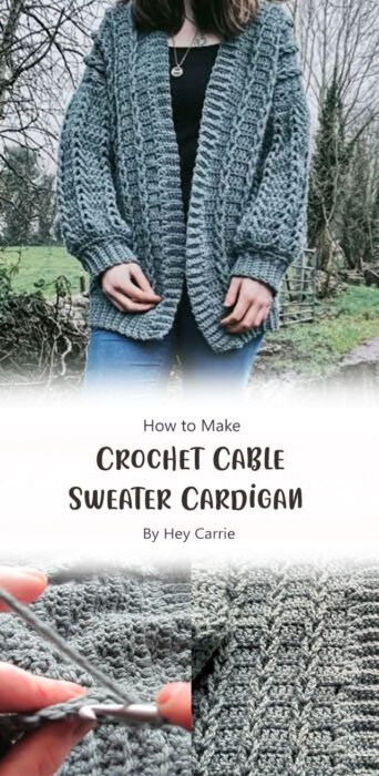 Crochet Cable Sweater Cardigan By Hey Carrie