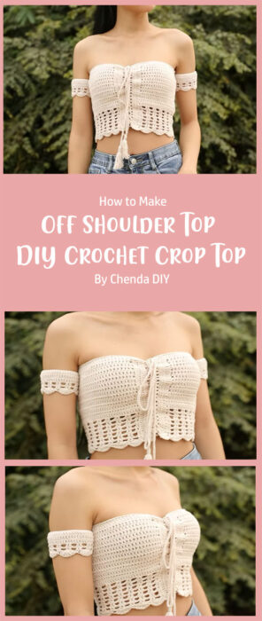 DIY Crochet Off Shoulder Top - DIY Crochet Crop Top By Chenda DIY