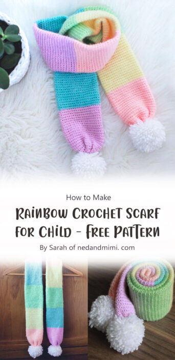 Rainbow Crochet Scarf for Child Free Pattern By Sarah of nedandmimi. com