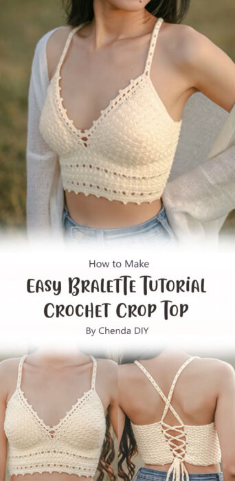 Easy Crochet Bralette Tutorial - Crochet Crop Top By Chenda DIY
