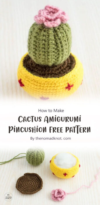 Cactus Amigurumi Pincushion free pattern By thenomadknot. com