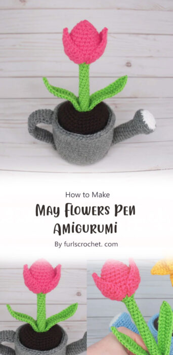 May Flowers Pen Amigurumi By furlscrochet. com