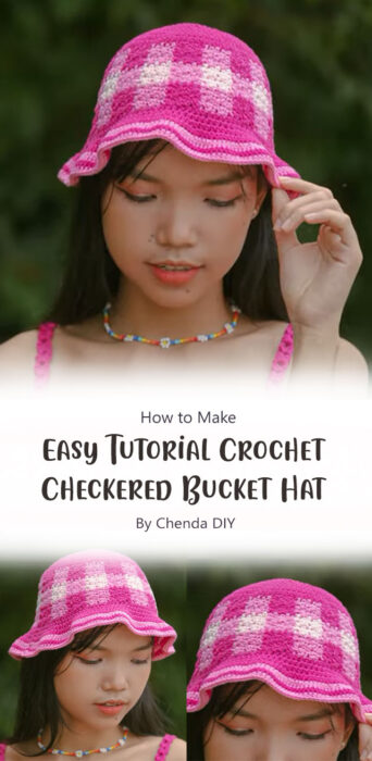 Easy Crochet Checkered Bucket Hat-Tutorial By Chenda DIY