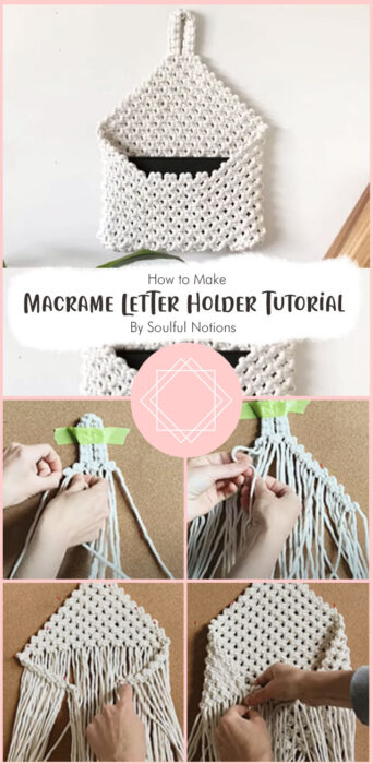 Macrame Letter Holder Tutorial By Soulful Notions