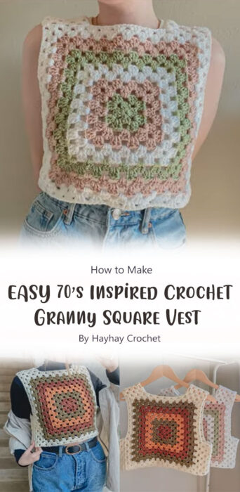 EASY 70’s Inspired Crochet Granny Square Vest By Hayhay Crochet