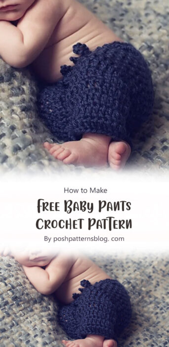 Free Baby Pants Crochet Pattern By poshpatternsblog. com