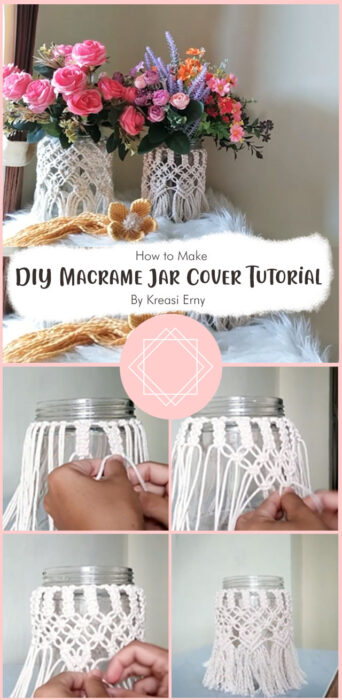 DIY Macrame Jar Cover Tutorial By Kreasi Erny