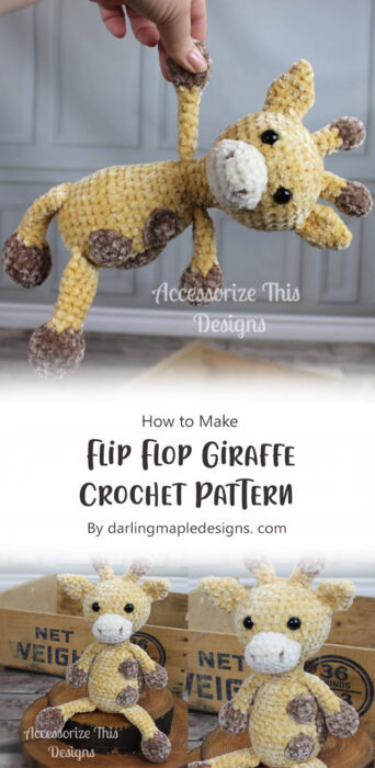 Flip Flop Giraffe Crochet Pattern By darlingmapledesigns. com