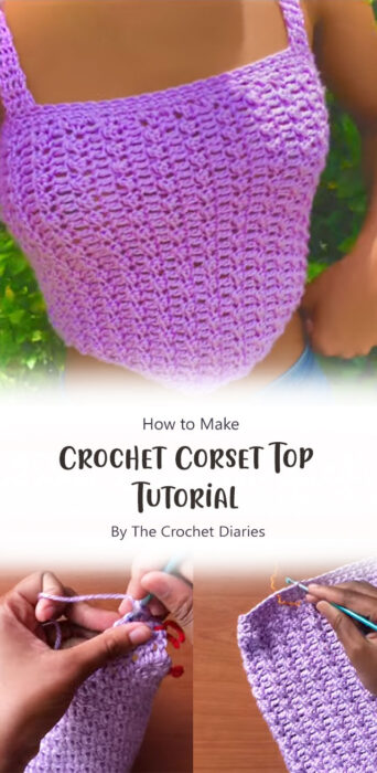 Crochet Corset Top Tutorial By The Crochet Diaries