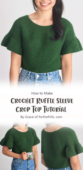 Crochet Ruffle Sleeve Crop Top Pattern + Video Tutorial By Grace of forthefrills. com