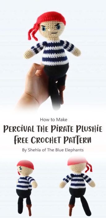Percival the Pirate Plushie: Free Crochet Pattern By Shehla of The Blue Elephants