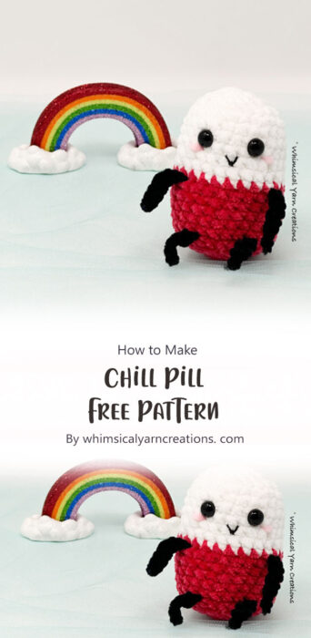 Chill Pill - Free Pattern By whimsicalyarncreations. com