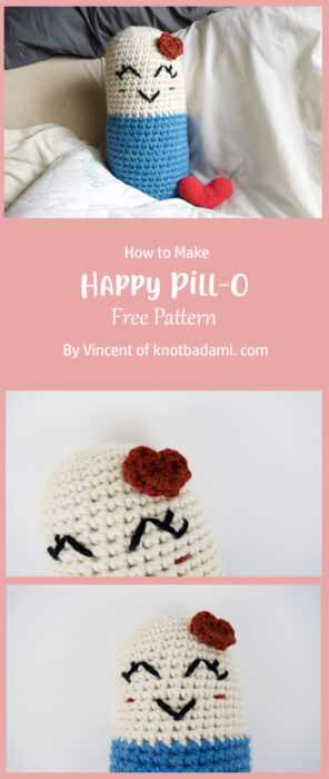Happy Pill-O By Vincent of knotbadami. com