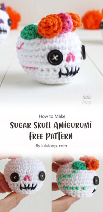 Sugar Skull Amigurumi Free Pattern By lululoop. com