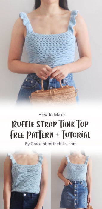Ruffle Strap Tank Top - Free Crochet Pattern + Video Tutorial By Grace of forthefrills. com