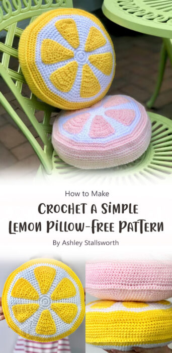 Crochet a Simple Lemon Pillow - Free Pattern By Ashley Stallsworth