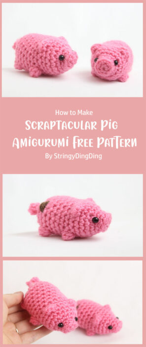 Scraptacular Pig Amigurumi Free Crochet Pattern By StringyDingDing