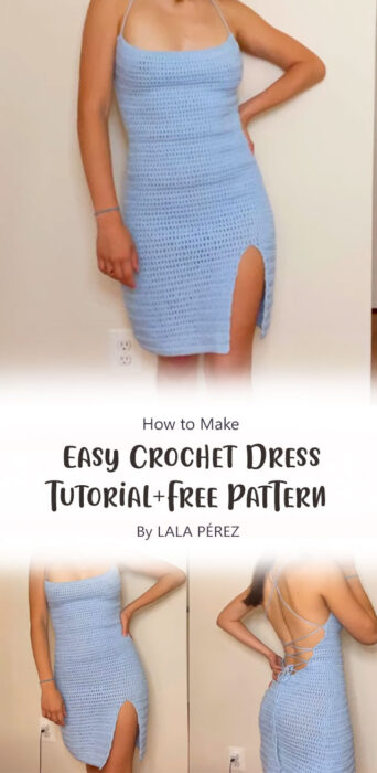 Easy Crochet Dress Tutorial + Free Pattern By LALA PÉREZ