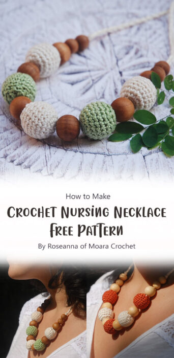 Crochet Nursing Necklace - Free Pattern By Roseanna of Moara Crochet